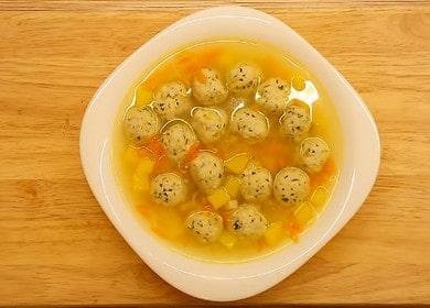 Masarap na sopas ng meatball ng manok: isang recipe ng hakbang-hakbang na may mga larawan.