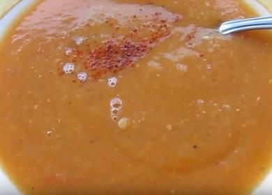 Prepariamo una deliziosa zuppa di lenticchie rosse secondo una ricetta passo-passo con una foto.